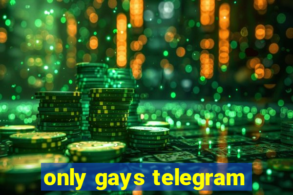 only gays telegram